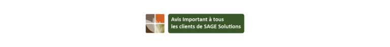Avis Important à tous les clients de SAGE Solutions