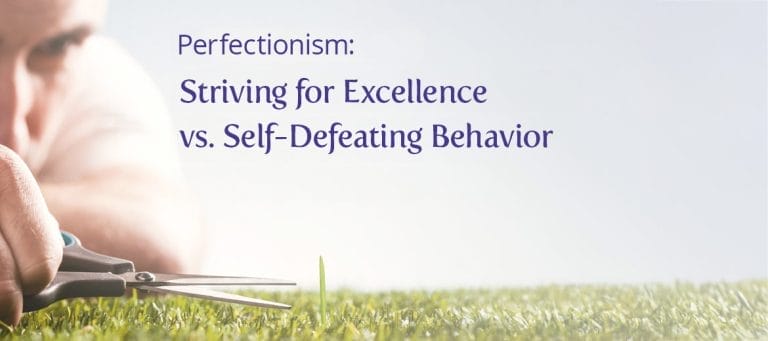 Perfectionism: Striving for Excellence vs. Self-Defeating Behavior